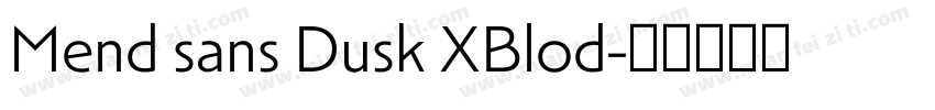 Mend sans Dusk XBlod字体转换